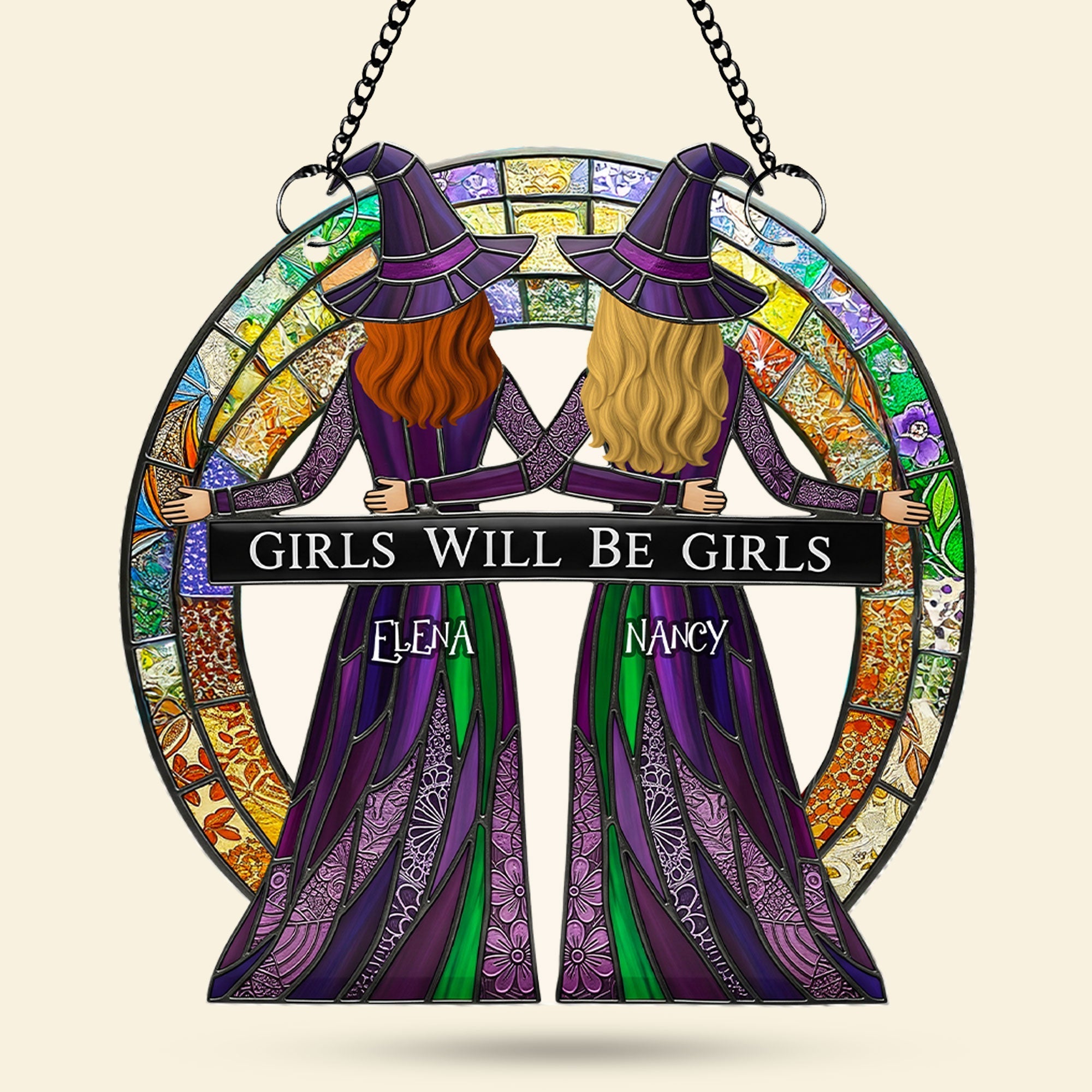 Girls Will Be Girls Suncatcher - Personalized Gift for Besties Ornament PopCulturePrints