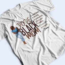 Load image into Gallery viewer, Dope Black Mom - Personalized T-Shirt | Celebrate Strong Moms T-shirt PopCulturePrints
