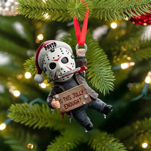 Is This Jolly Enough? Creepy Jolly Christmas Ornament - Personalized Gift for Horror Fans Ornament PopCulturePrints
