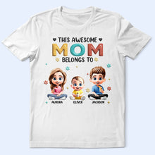 Load image into Gallery viewer, This Awesome Mom Belongs To - Personalized T-Shirt T-shirt PopCulturePrints

