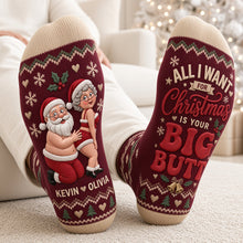 Load image into Gallery viewer, All I Want For Christmas Is Your Big Butt - Personalized Playful Senior Couple Socks
