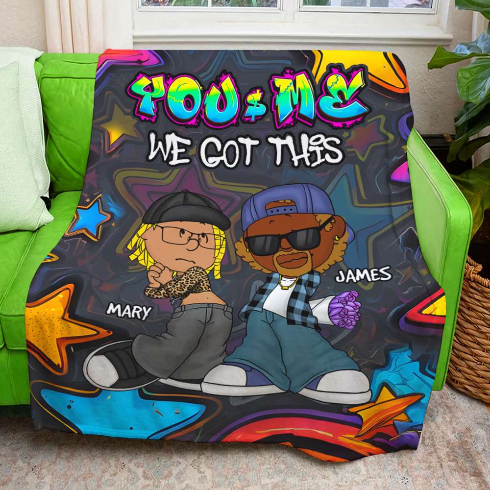 Personalized Couple Blanket: You + Me, We Got This Blanket PopCulturePrints