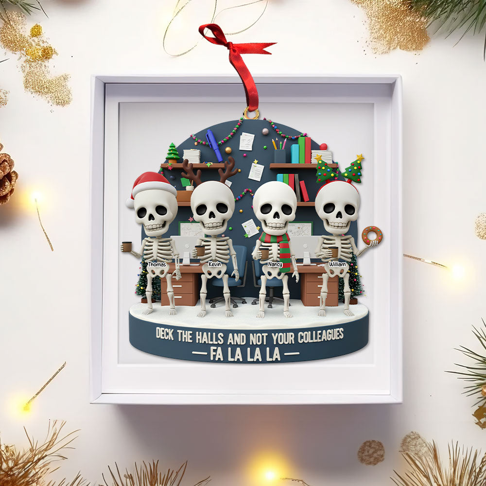 Deck the Halls, Not Your Colleagues - Skeleton Coworker Christmas Ornament | Personalized Gift for Team Members Ornament PopCulturePrints