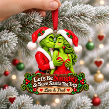 Load image into Gallery viewer, Let's Be Naughty &amp; Save Santa The Trip - Personalized Mischievous Couple Christmas Ornament
