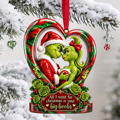 All I Want for Christmas is Your Big Boobs - Personalized Playful Desire Couple Ornament Ornament PopCulturePrints