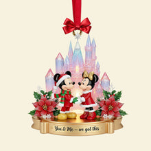 Load image into Gallery viewer, You &amp; Me – We Got This: Fairytale Castle Couple Ornament - Personalized and Custom Gift for Couples Ornament PopCulturePrints
