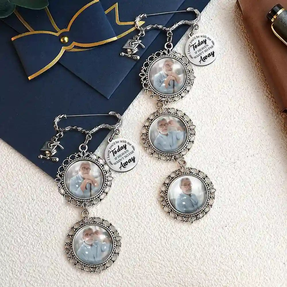 Today If Heaven Weren't So Far Away - Personalized Graduation Tassel Pin Graduation Tassel Pin PopCulturePrints
