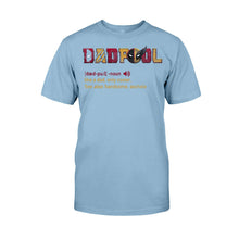 Load image into Gallery viewer, Personalized Dadpool - The Psychopath T-shirt And Hoodie
