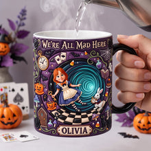 Load image into Gallery viewer, "We're All Mad Here" - Whimsical Adventure Magic Mug, Personalized Gift for Fantasy Lovers Coffee Mug PopCulturePrints
