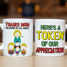 Load image into Gallery viewer, Thanks Mom for Keeping Life Less Chaotic - Personalized Coffee Mug for Mom, Gift for Grandma Coffee Mug PopCulturePrints
