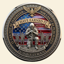 Load image into Gallery viewer, I Have Earned It - Personalized Metal Coin for Veterans Coin PopCulturePrints
