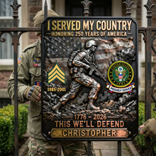 Load image into Gallery viewer, I Served My Country - Honoring 250 Years of America - Personalized Metal Sign Gift for Veterans Metal Signs PopCulturePrints
