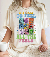 Load image into Gallery viewer, It&#39;s Okay to Feel All The Feels T-Shirt
