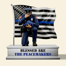 Load image into Gallery viewer, Blessed Are The Peacemakers - Personalized Police Honoring Acrylic Plaque Shaped Plaques PopCulturePrints
