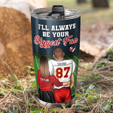 Load image into Gallery viewer, Personalized Football Couple Tumbler - Always Your Biggest Fan Tumbler Cup PopCulturePrints
