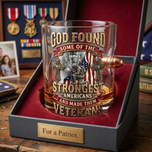 Load image into Gallery viewer, God Found Some of the Strongest Veterans - Personalized Bullet Glass Glass PopCulturePrints
