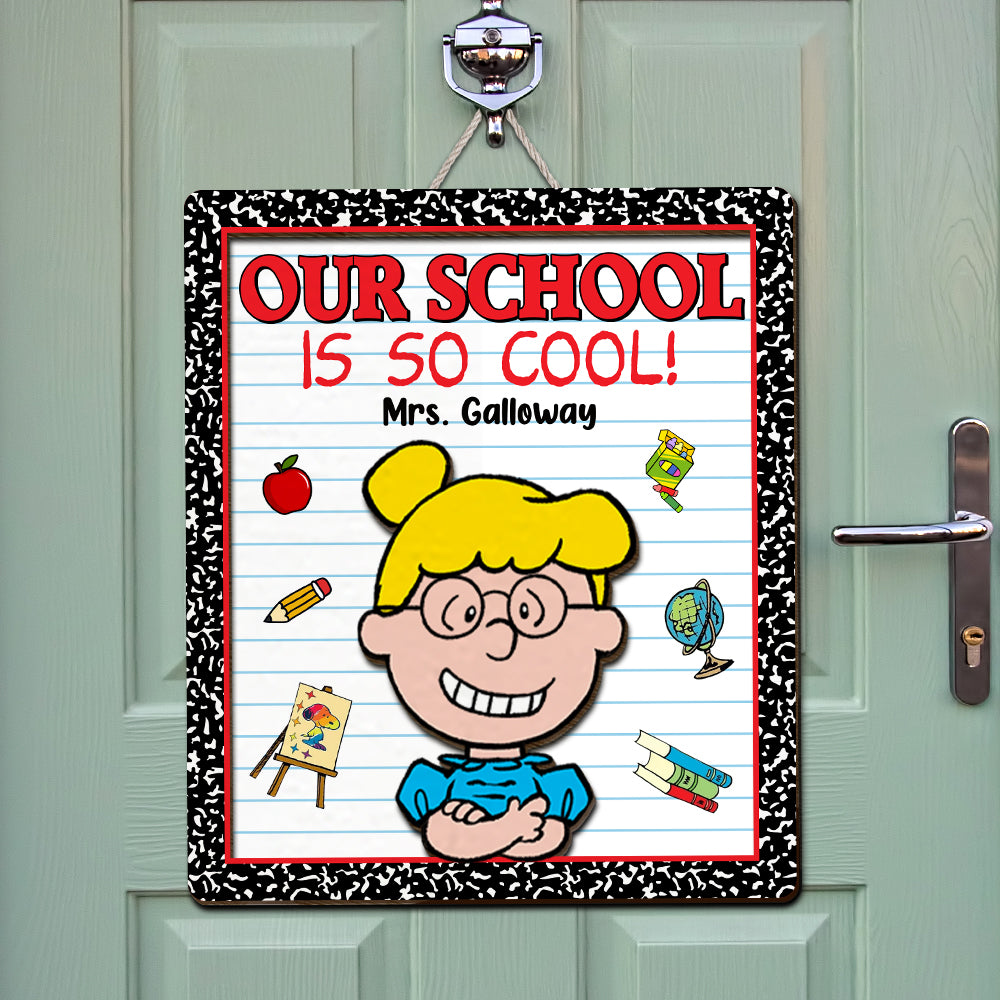 Personalized Teacher Classroom Sign - Our School Is So Cool!