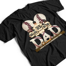 Load image into Gallery viewer, “Best Baseball Dad Ever” - Personalized T-Shirt for Dads, Grandpas &amp; Baseball Lovers T-shirt PopCulturePrints
