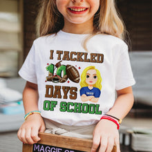 Load image into Gallery viewer, I Tackled 10 Days of School Personalized Kids Shirt Shirts PopCulturePrints
