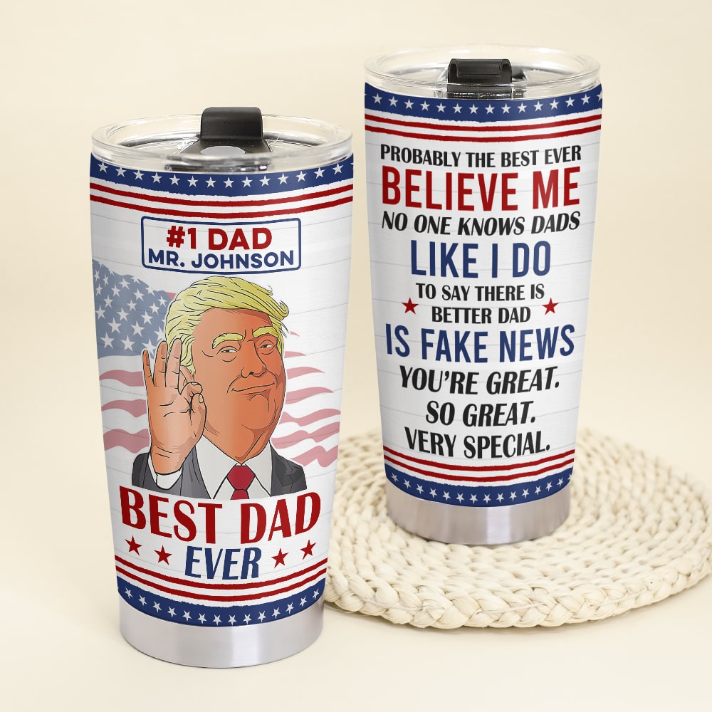 Best Dad Ever - Custom Patriotic Tumbler for Father's Day