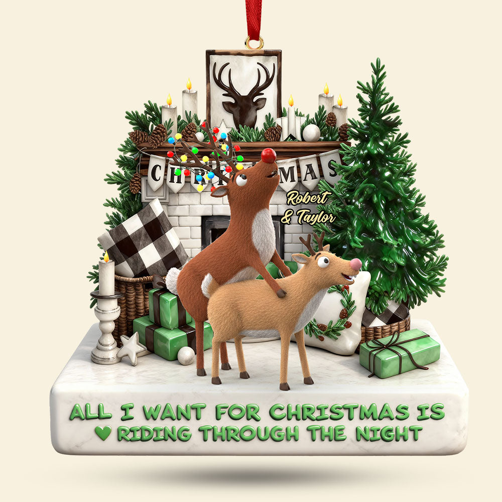 All I Want for Christmas is Riding Through the Night - Personalized Deer Buck Couple Acrylic Ornament Ornament PopCulturePrints
