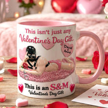 Load image into Gallery viewer, This isn't just any Valentine's Day Gift - Naughty Personalized Mug for Couples Coffee Mug PopCulturePrints
