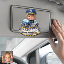 Load image into Gallery viewer, “Come Home Safe, Daddy!” - Custom Photo Car Vision for Police Officer Dads Car Visor Clip PopCulturePrints
