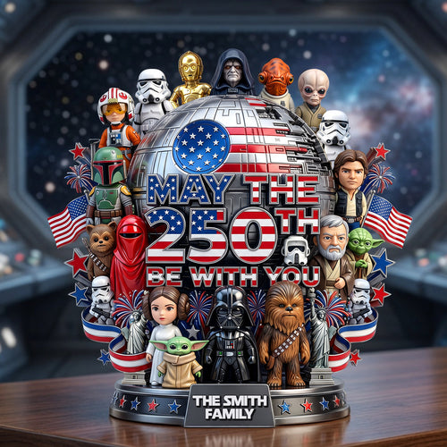 “May the 250th Be With You” - Personalized Acrylic Plaque for Patriots Shaped Plaques PopCulturePrints