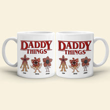 Load image into Gallery viewer, Custom &#39;Daddy Things&#39; Monster Mug - Personalized Name Design Coffee Mug PopCulturePrints
