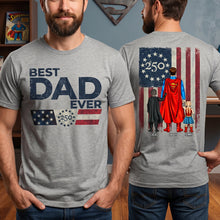 Load image into Gallery viewer, “Best Dad Ever” - Personalized Powerful Dad and Kids Shirt - Unique Gifts for Dad, Grandpa &amp; More! Shirts PopCulturePrints
