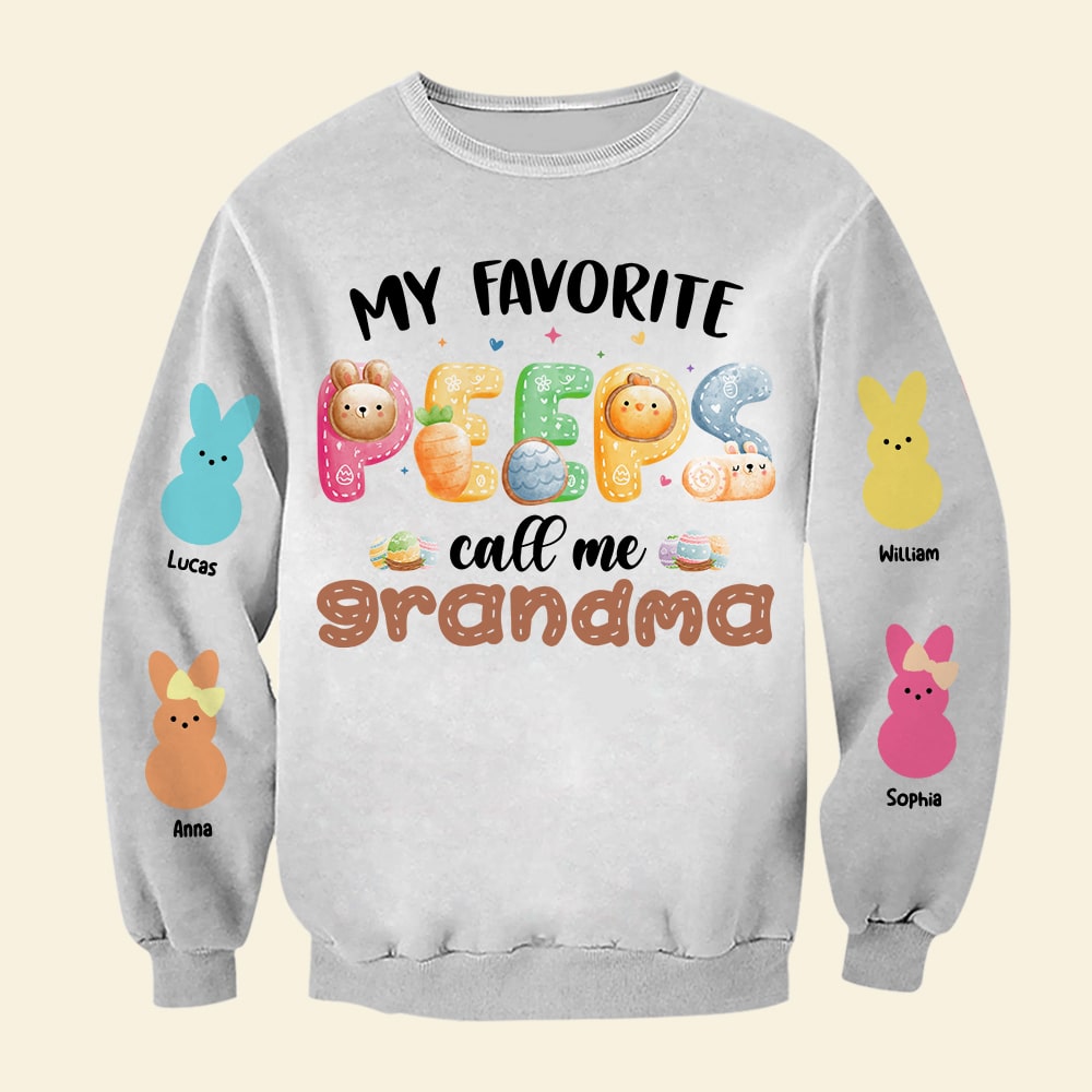 Custom Grandma 3D Shirt - My Favorite Peeps Call Me Grandma