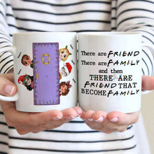 Load image into Gallery viewer, Personalized Friends Become Family Mug - Christmas Gift
