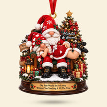 Load image into Gallery viewer, My Butt Would Be So Lonely - Personalized Christmas Ornament for Couples
