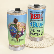 Load image into Gallery viewer, Personalized Gamer Couple Tumbler | Be My Player 2 Gift | Valentine&#39;s Day Gifts Tumbler Cup PopCulturePrints
