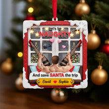 Load image into Gallery viewer, Let&#39;s Be Naughty - Personalized Funny Christmas Ornament for Couples Ornament PopCulturePrints
