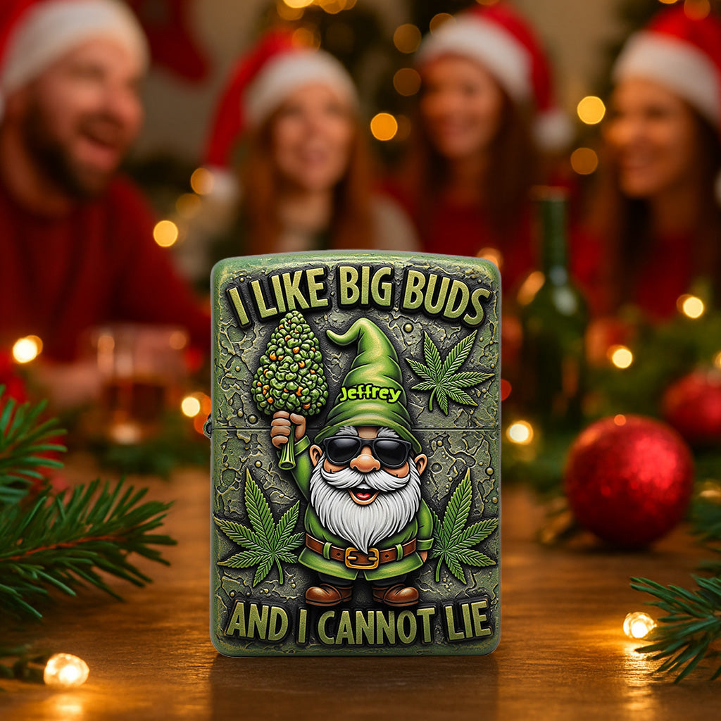 "I Like Big Buds and I Cannot Lie" - Funny Gnome Lighter, Personalized Gifts for Gnome Lovers Lighter PopCulturePrints
