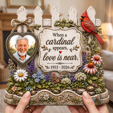 Load image into Gallery viewer, When a Cardinal Appears, Love is Near - Custom Photo Memorial Acrylic Plaque
