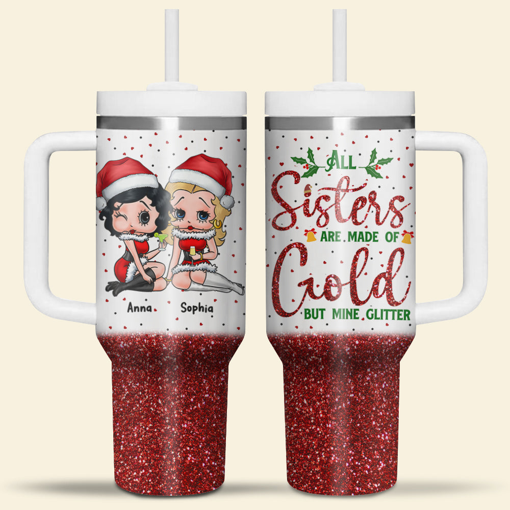 Personalized All Sisters Are Made Of Gold Tumbler - Glitter Edition