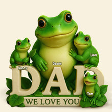 Load image into Gallery viewer, We Love You, Dad! - Personalized Frog Dad Plaque - Unique Gift for Dad, Grandpa &amp; Family Shaped Plaques PopCulturePrints
