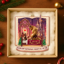 Load image into Gallery viewer, You Are In My Inappropriate Thoughts Ornament - Personalized Christmas Gift for Couples Ornament PopCulturePrints
