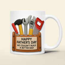 Load image into Gallery viewer, Happy Father&#39;s Day - We Couldn&#39;t Build a Better Dad! Personalized Toolbox Coffee Mug Coffee Mug PopCulturePrints
