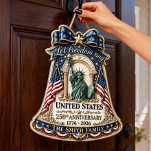 Load image into Gallery viewer, Let Freedom Ring - Celebrate the 250th Anniversary of America - Personalized Acrylic Sign for Families
