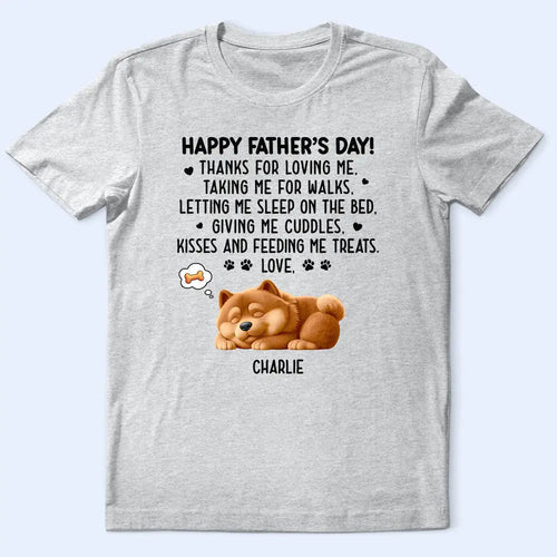 Happy Father's Day! - Personalized Sleeping Dog T-Shirt - Gift for Dad, Grandpa & Dog Lovers T-shirt PopCulturePrints