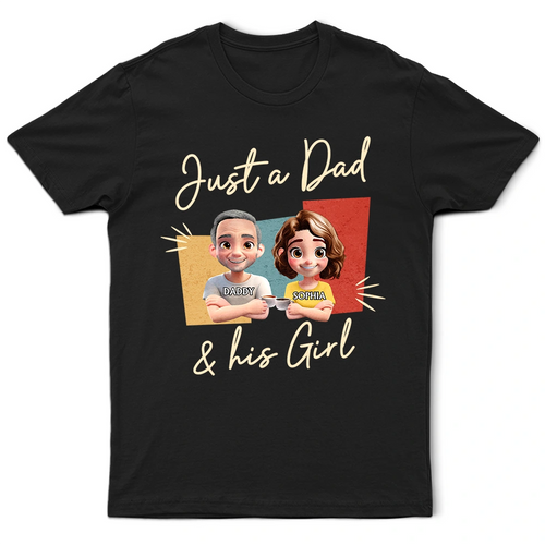 Just A Dad And His Girl 3D Effect - Personalized T-Shirt for Dads and Grandpas T-shirt PopCulturePrints
