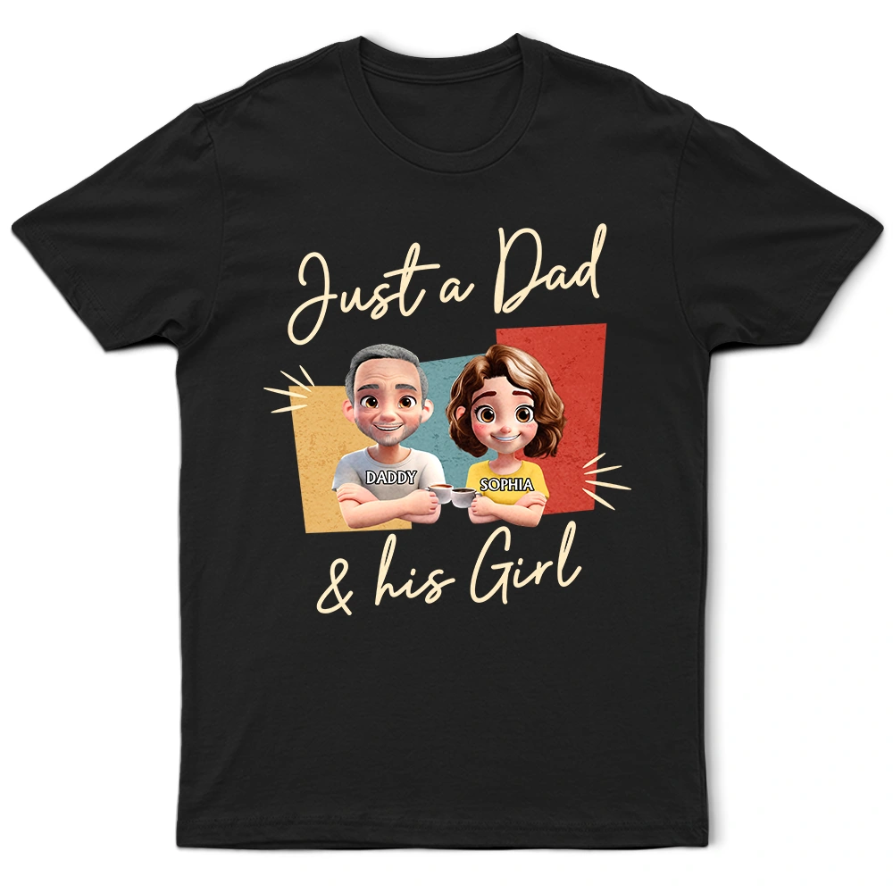 Just A Dad And His Girl 3D Effect - Personalized T-Shirt for Dads and Grandpas T-shirt PopCulturePrints