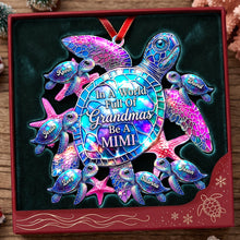 Load image into Gallery viewer, In A World Full Of Grandmas Be A MIMI - Personalized Grandma Christmas Ornament
