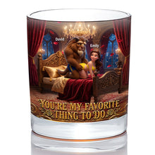 Load image into Gallery viewer, You're My Favorite Thing to Do - Naughty Couples Drinking Glass - Personalized Gift for Couples Glass PopCulturePrints
