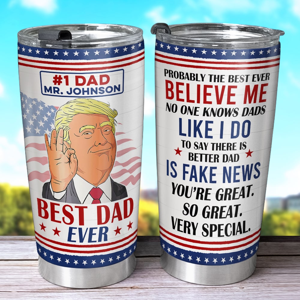 Best Dad Ever - Custom Patriotic Tumbler for Father's Day