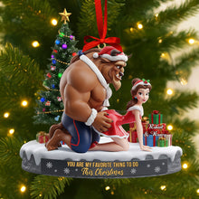 Load image into Gallery viewer, You Are My Favorite Thing To Do This Christmas - Playful Couple Ornament - Personalized Gift for Couples Ornament PopCulturePrints
