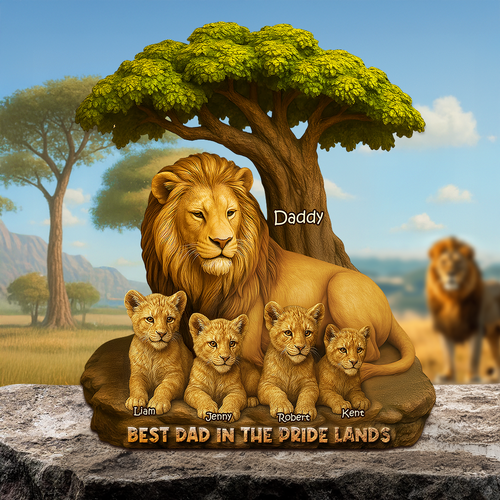 Best Dad in the Pride Lands - Personalized Lion Dad Plaque Shaped Plaques PopCulturePrints